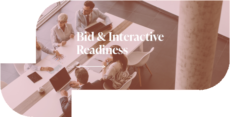 Bid & Interactive Readiness