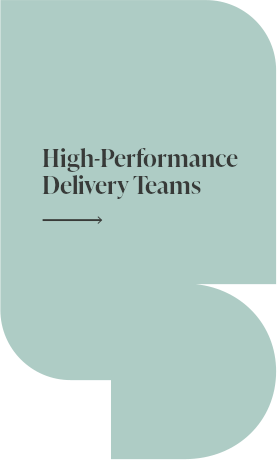 High-Performance Delivery Teams